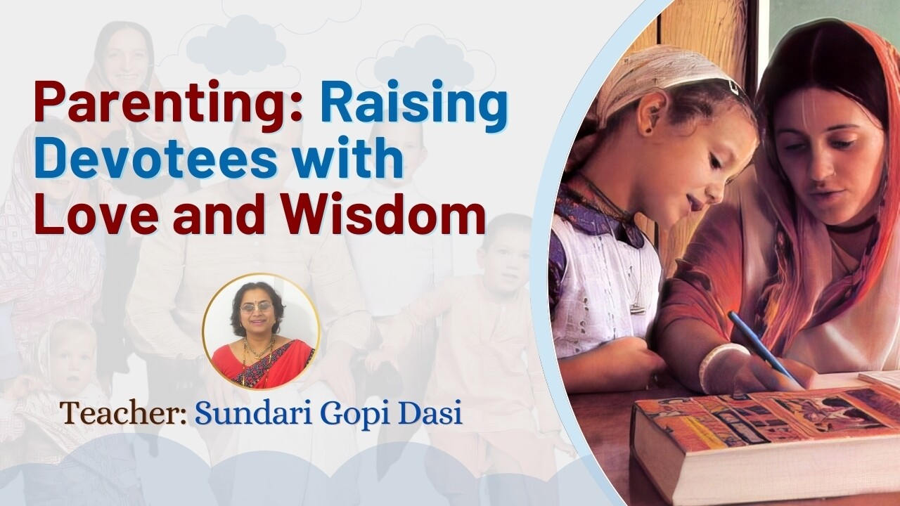 Course | Parenting: Raising Devotees with Love and Wisdom